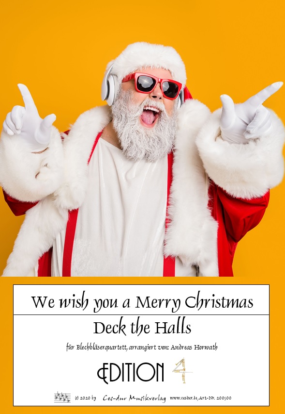We wish you a Merry Christmas/Deck the Halls